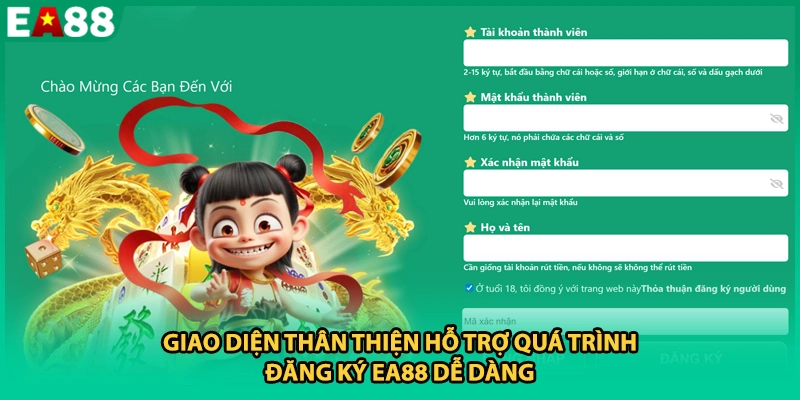 Giao diện thân thiện hỗ trợ quá trình đăng ký EA88 dễ dàng